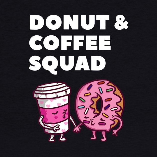 Donut & Coffee Squad Doughnut Lover by Anassein.os